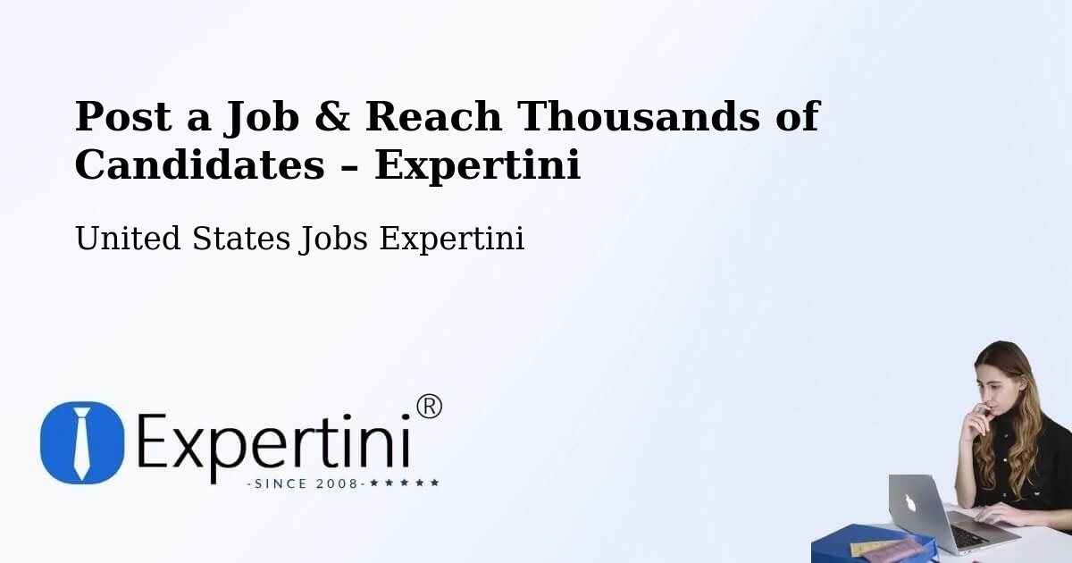Post a Job in Independence – Hire the Right Talent - Independence, United States Jobs Expertini